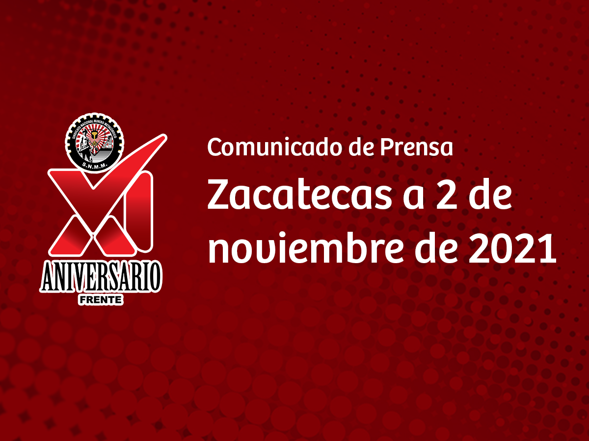 [Comunicado de Prensa] Zacatecas a 2 de noviembre de 2021