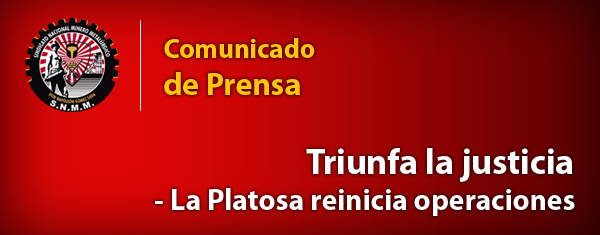[Comunicado de Prensa] Triunfa la justicia - La Platosa reinicia operaciones