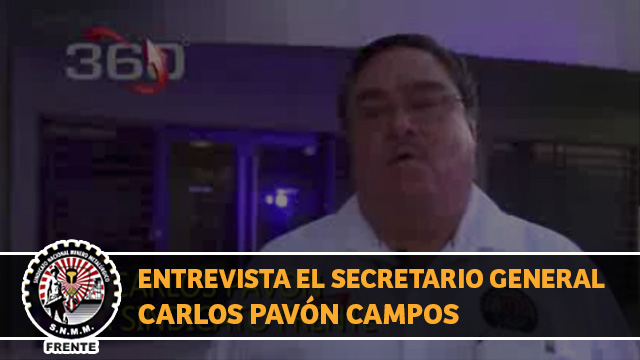 Entrevista al Secretario Carlos Pavón Campos sobre situación sindical en mina La Herradura